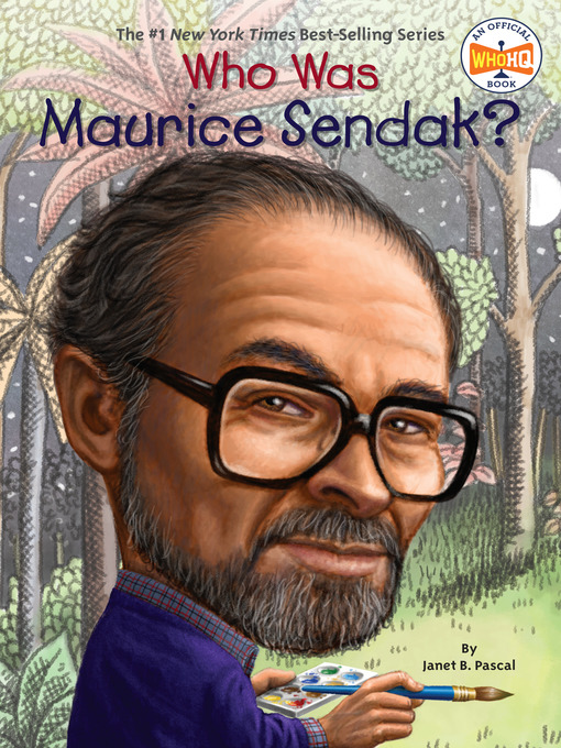 Title details for Who Was Maurice Sendak? by Janet B. Pascal - Available